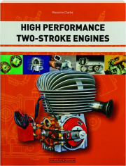 HIGH PERFORMANCE TWO-STROKE ENGINES