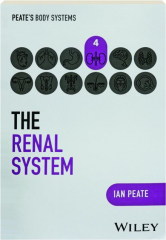 THE RENAL SYSTEM: Peate's Body Systems
