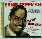 ERNIE FREEMAN: Jivin' Around--The Singles & Albums Collection, 1955-62