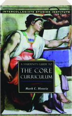 A STUDENT'S GUIDE TO THE CORE CURRICULUM