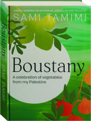 BOUSTANY: A Celebration of Vegetables from My Palestine