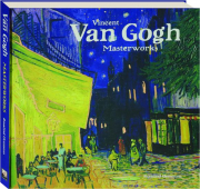 VINCENT VAN GOGH: Masterworks