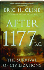 AFTER 1177 B.C.: The Survival of Civilizations