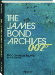 THE JAMES BOND ARCHIVES: The Complete Films