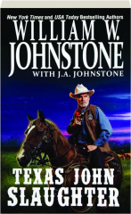TEXAS JOHN SLAUGHTER