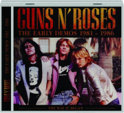 GUNS N' ROSES: The Early Demos 1981-1986