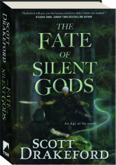 THE FATE OF THE SILENT GODS