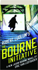 ROBERT LUDLUM'S THE BOURNE INITIATIVE