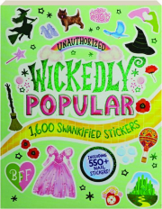 UNAUTHORIZED WICKEDLY POPULAR: 1,600 Swankified Stickers