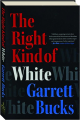 THE RIGHT KIND OF WHITE