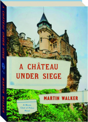A CHATEAU UNDER SIEGE