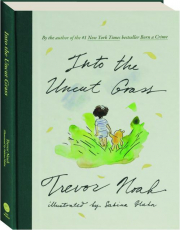 INTO THE UNCUT GRASS