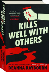 KILLS WELL WITH OTHERS