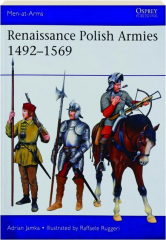 RENAISSANCE POLISH ARMIES 1492-1569: Men-at-Arms 568