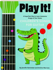 PLAY IT! Children's Songs for Guitar, Level 1