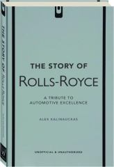 THE STORY OF ROLLS-ROYCE: A Tribute to Automotive Excellence