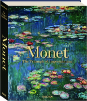 CLAUDE MONET: The Triumph of Impressionism