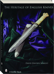 THE HERITAGE OF ENGLISH KNIVES