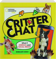 CRITTER CHAT: What if Animals Used Social Media