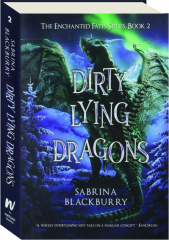 DIRTY LYING DRAGONS