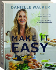 MAKE IT EASY: A Healthy Meal Prep & Menu Planning Guide