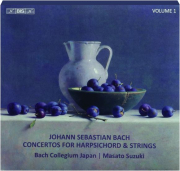 JOHANN SEBASTIAN BACH: Concertos for Harpsichord & Strings