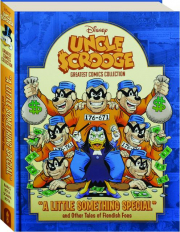 UNCLE SCROOGE: A Little Something Special and Other Tales of Fiendish Foes