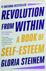 REVOLUTION FROM WITHIN: A Book of Self-Esteem