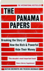 THE PANAMA PAPERS: Breaking the Story of How the Rich & Powerful Hide Their Money