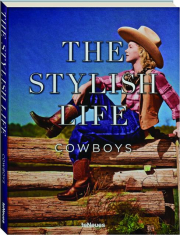 THE STYLISH LIFE: Cowboys