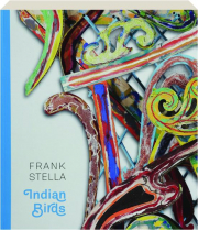 FRANK STELLA: Indian Birds