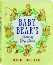 BABY BEAR'S BOOK OF TINY TALES