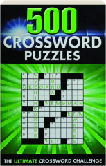 500 CROSSWORD PUZZLES: The Ultimate Crossword Challenge