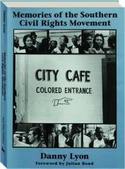 MEMORIES OF THE SOUTHERN CIVIL RIGHTS MOVEMENT