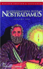 CONVERSATIONS WITH NOSTRADAMUS, VOLUME ONE
