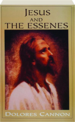 JESUS AND THE ESSENES