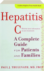 HEPATITIS C: A Complete Guide for Patients and Families