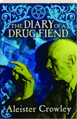 THE DIARY OF A DRUG FIEND