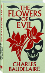 THE FLOWERS OF EVIL
