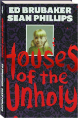 HOUSES OF THE UNHOLY