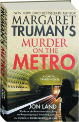 MARGARET TRUMAN'S MURDER ON THE METRO