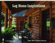 LOG HOME INSPIRATIONS