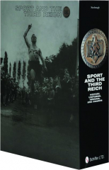 SPORT AND THE THIRD REICH: History, Uniforms, Insignia, and Awards