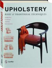 UPHOLSTERY: Basic & Traditional Techniques
