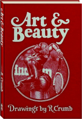 ART & BEAUTY: Drawings by R. Crumb