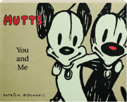 MUTTS: You and Me
