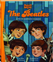 THE BEATLES: A WHO HQ Illustrated Biography