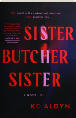 SISTER, BUTCHER, SISTER