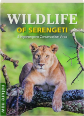 WILDLIFE OF SERENGETI & NGORONGORO CONSERVATION AREA