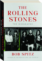 THE ROLLING STONES: The Biography